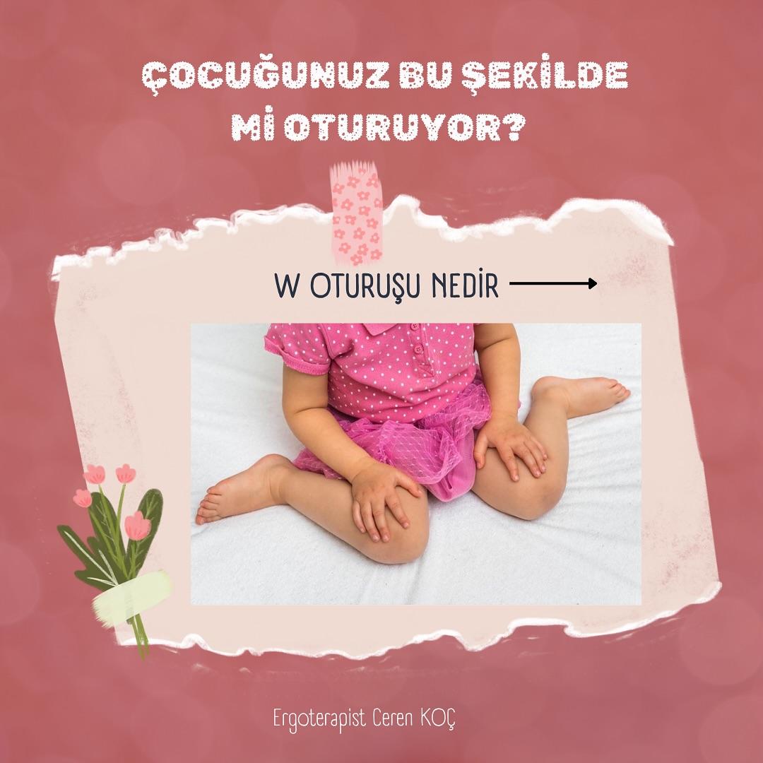 Çocuğunuz Bu Şekildemi Oturuyor ? W Oturuşu Nedir